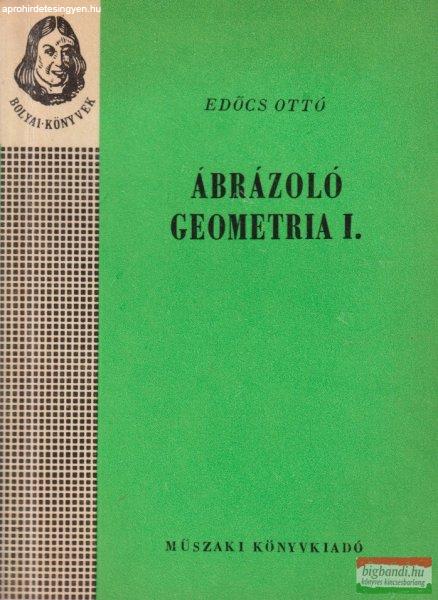 Edőcs Ottó - Ábrázoló ?geometria I.