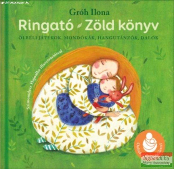Gróh Ilona - Ringató - Zöld könyv