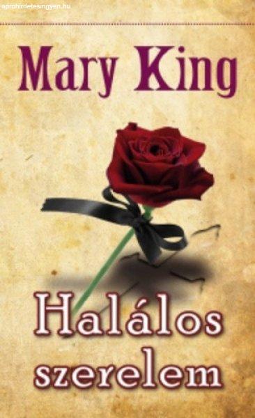 Mary King: Halálos szerelem Jó állapotú antikvár