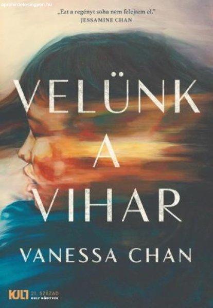 Vanessa Chan - Velünk a vihar