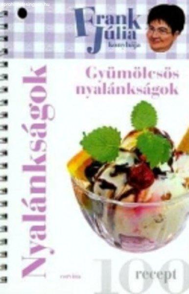 Frank Júlia: Gyümölcsös ?nyalánkságok