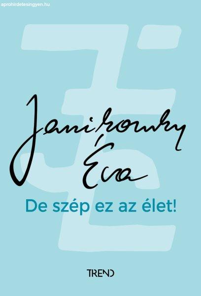 Janikovszky Éva - De szép ez az élet! - felújított kiadás