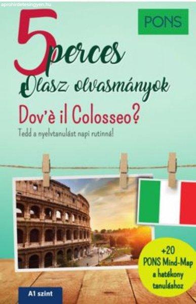 Claudia Mencaroni - PONS 5 perces olasz olvasmányok - Dov’e il Colosseo?