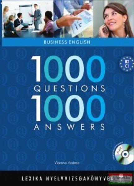 Viczena Andrea - 1000 Questions 1000 Answers - Business English + Mp3
*Bővített 2. kiadás