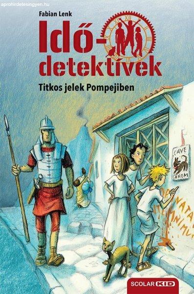 Fabian Lenk - Titkos jelek Pompejiben - Idődetektívek 22.