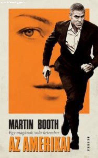 Martin Booth: Az ?amerikai