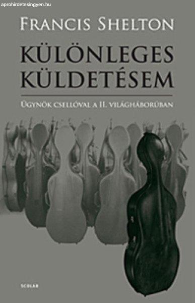 Francis Shelton: Különleges küldetésem Jó állapotú szépséghibás