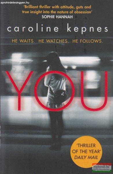 Caroline Kepnes - You (You Series, Book 1 - szépséghibás)