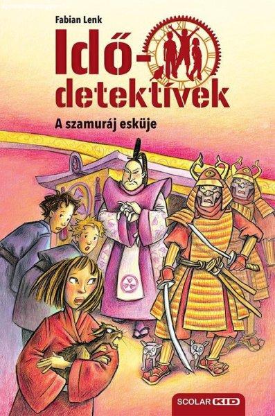 Fabian Lenk - A szamuráj esküje - Idődetektívek 14.