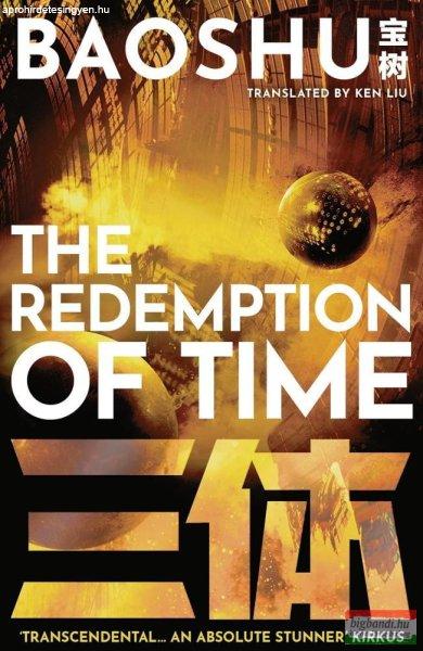 Baoshu - The Redemption of Time (A Three-Body Problem Novel)