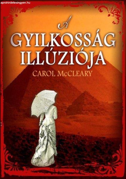 Carol McCleary: A gyilkosság illúziója Szépséghibás sárgult lapélek