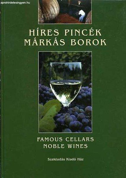 Gerse László: Híres pincék márkás borok - Famous cellars noble wines Jó
állapotú szépséghibás