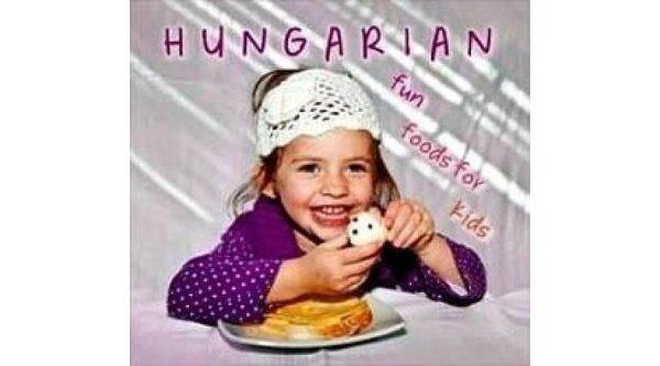 Hungarian fun foods for kids