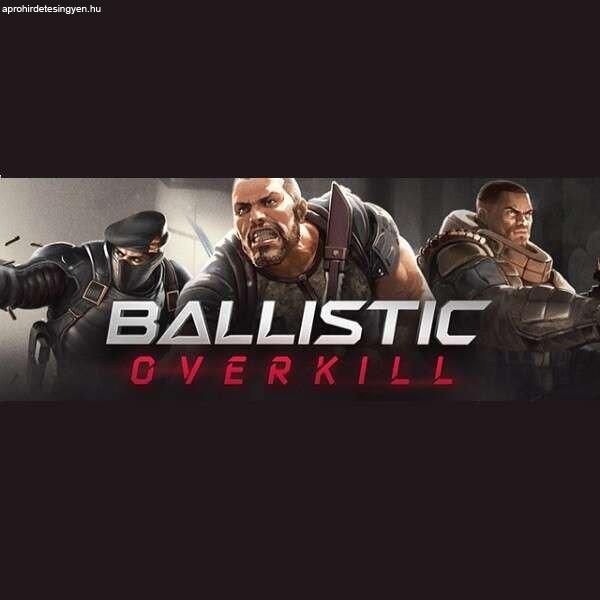 Ballistic Overkill (Digitális kulcs - PC)