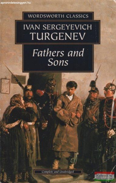 Ivan Sergeyevich Turgenev - Fathers ?and Sons