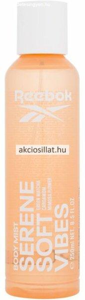 Reebok Serene Soft Vibes Testpermet 250ml