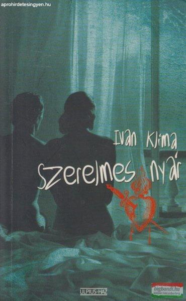Ivan Klima - Szerelmes nyár