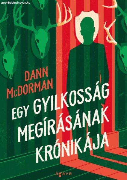 Dann McDorman - Egy gyilkosság megírásának krónikája