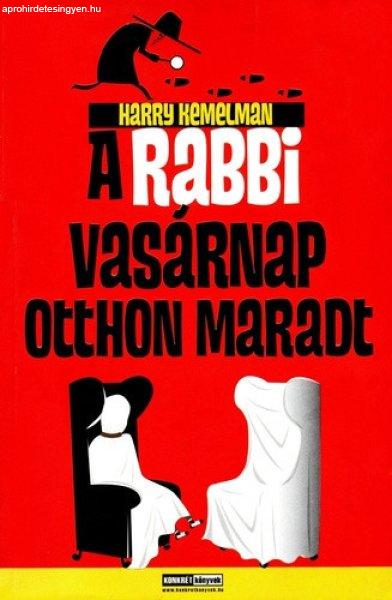 Harry Kemelman: A ?rabbi vasárnap otthon maradt Szépséghibás