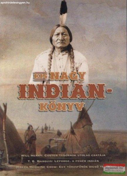 Joseph Medicine Crow - Will Henry - T.B. Marquis - Kis nagy indiánkönyv