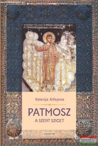 Valerija Alfejeva - Patmosz - A szent sziget