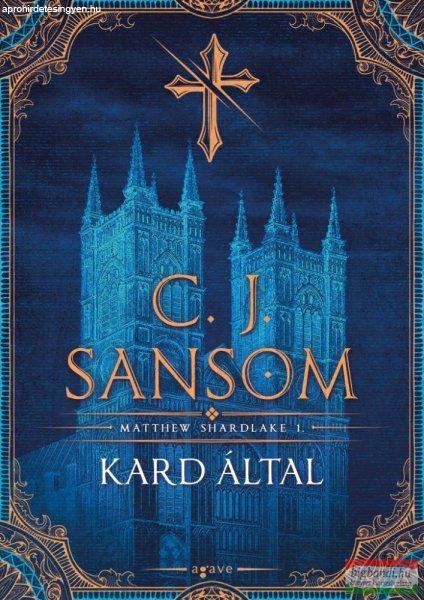 C. J. Sansom - Kard által