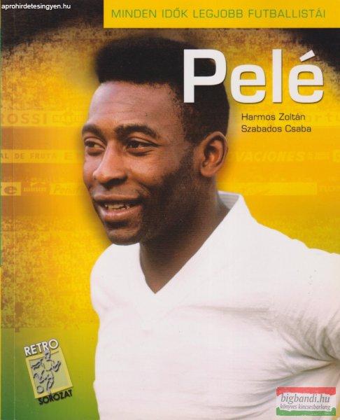 Harmos Zoltán, Szabados Csaba - Pelé 