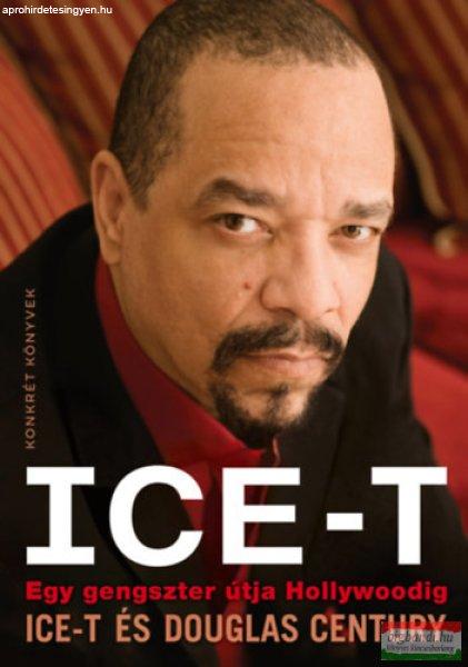 Ice-T, Douglas Century - Ice-T - Egy gengszter útja Hollywoodig