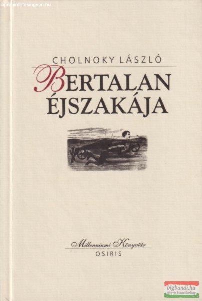 Cholnoky László - Bertalan éjszakája