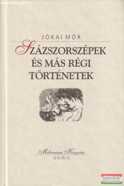 Jókai Mór - Százszorszépek ?és más régi történetek