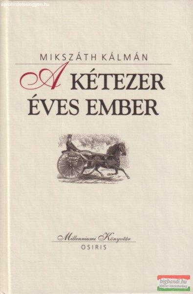 Mikszáth Kálmán - A ?kétezer éves ember