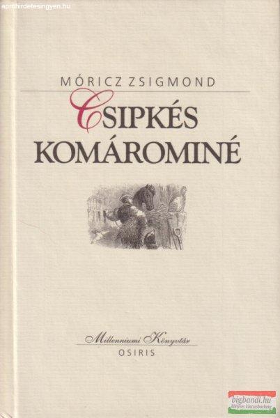 Móricz Zsigmond - Csipkés ?Komárominé