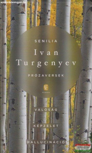 Ivan Turgenyev - Senilia - Prózaversek