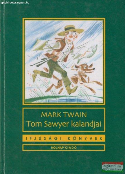 Mark Twain - Tom ?Sawyer kalandjai