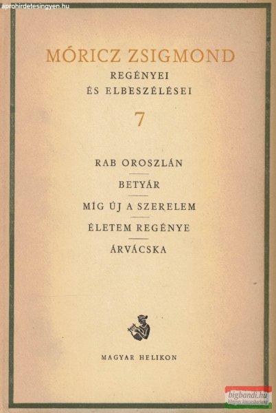 Móricz Zsigmond regényei és elbeszélései 7. - Regények 1935-1940