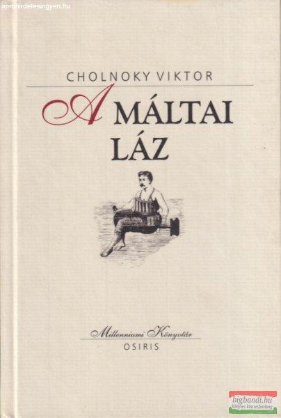 Cholnoky Viktor - A máltai láz