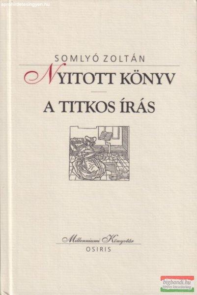 Somlyó Zoltán - Nyitott könyv / A titkos írás