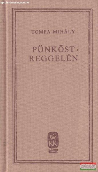 Tompa Mihály - Pünköst reggelén