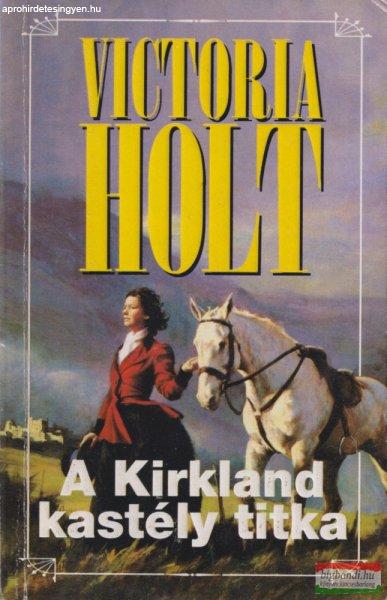 Victoria Holt - A Kirkland kastély titka
