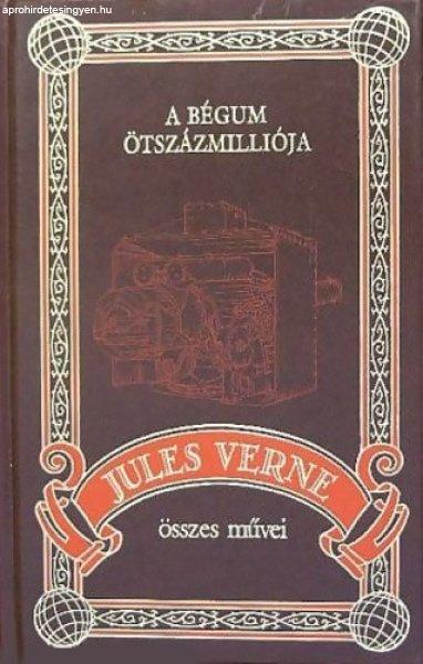 Jules Verne: A bégum ötszáz milliója