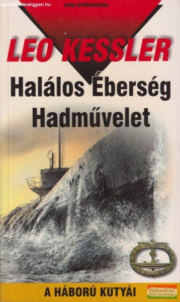 Leo Kessler - Halálos Éberség Hadművelet