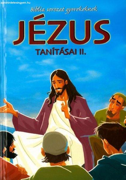 Jézus tanításai II. - Biblia sorozat gyerekeknek (szállítási sérült)