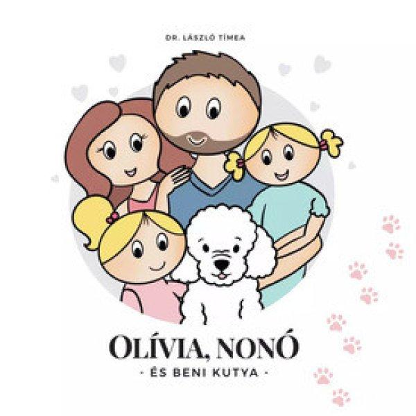 Olívia, Nonó és Beni kutya