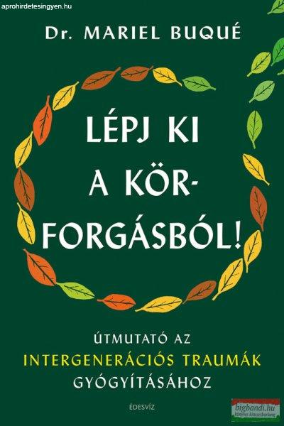 Dr. Mariel Buqué - Lépj ki a körforgásból!