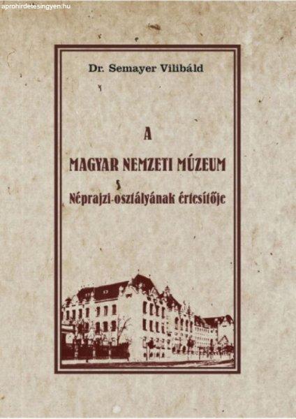 A Magyar Nemzeti Múzeum Néprajzi osztályának értesítője