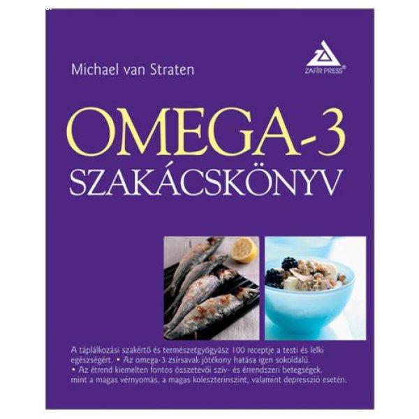 Michael van Straten - Omega-3 szakácskönyv