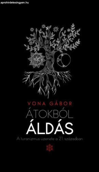 Vona Gábor - Átokból áldás