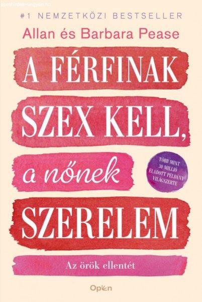 Allan Pease, Barbara Pease - A férfinak szex kell, a nőnek szerelem