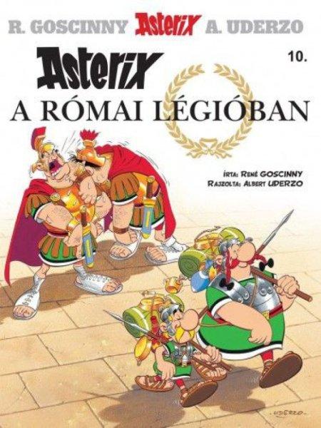 René Goscinny - Asterix 10. - Asterix a római légióban