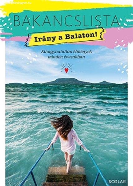 IIllés Andrea - Bakancslista - Irány a Balaton!